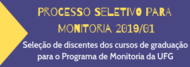 Processo Seletivo para Monitoria 2019/01 Processo Seletivo para Monitoria 2019/01
