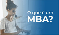 O que é um MBA