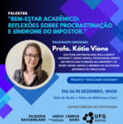 Texto na imagem: Palestra: "Bem-estar acadêmico: Reflexões sobre procrastinação e síndrome do impostor"