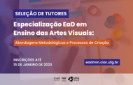 Seleção de Tutores - Especialização em Ensino das Artes Visuais. Inscrições até 15/01/2023.