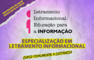 Texto na Imagem: Letramento Informacional: Educação para a Informação - Especialização em Letramento Informacional - curso totalmente a distância - Inscrições R$40,00 - mensalidade R$180,00