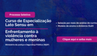 Imagem mostra informações do curso de especialização em Enfrentamento à Violência contra Mulheres e Meninas