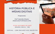 Texto na imagem: História Pública e Mídias Digitais - Gratuiuto - Online - 19 de outubro de 2023