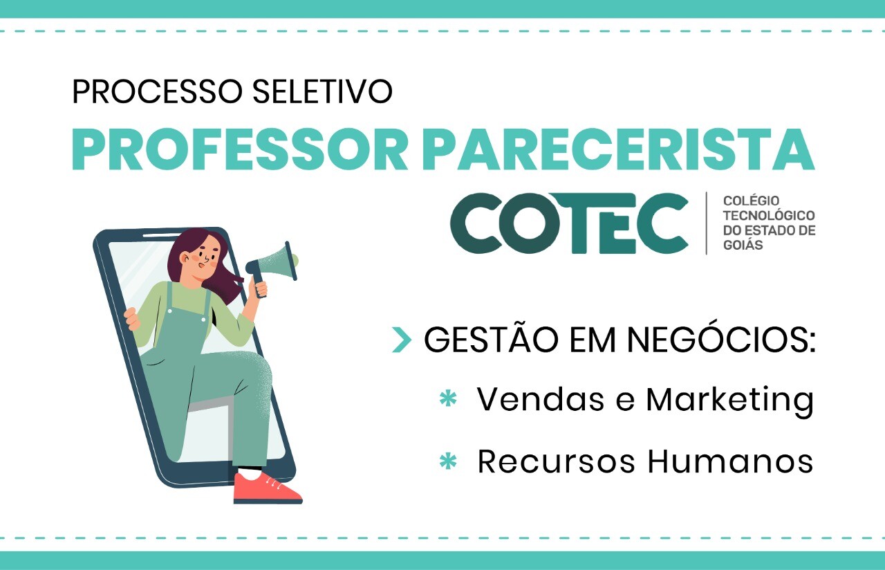 Texto na imagem: Processo SeletivoProfessor PareceristaCOTECS [marca]Gestão em Negócios [grande área] Vendas e Marketing [subárea]Recursos Humanos [subárea]