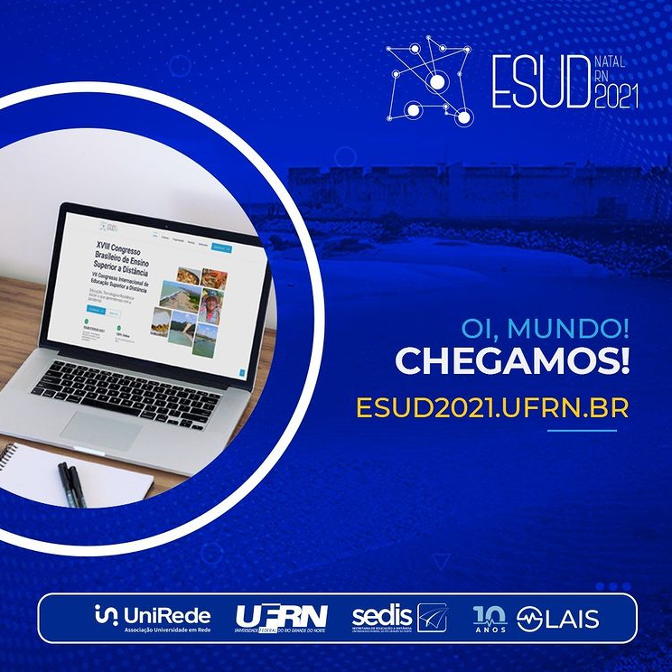 Texto em Imagem com fotografia de computador acessando o site do ESUD 2021 diz: Oi, Mundo! Chegamos! ESUD2021.ufrn.br