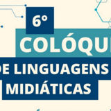 Imagem mostra título e grafismos do 6º Colóquio de Educação Midiática