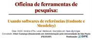 O evento ensina a usar os softwares Endnote e Mendeley