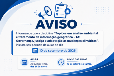 INICIO DA DISCIPLINA ''GOVERNANÇA, JUSTIÇA CLIMÁTICA E ADAPTAÇÃO ÀS MUDANÇAS CLIMÁTICAS''