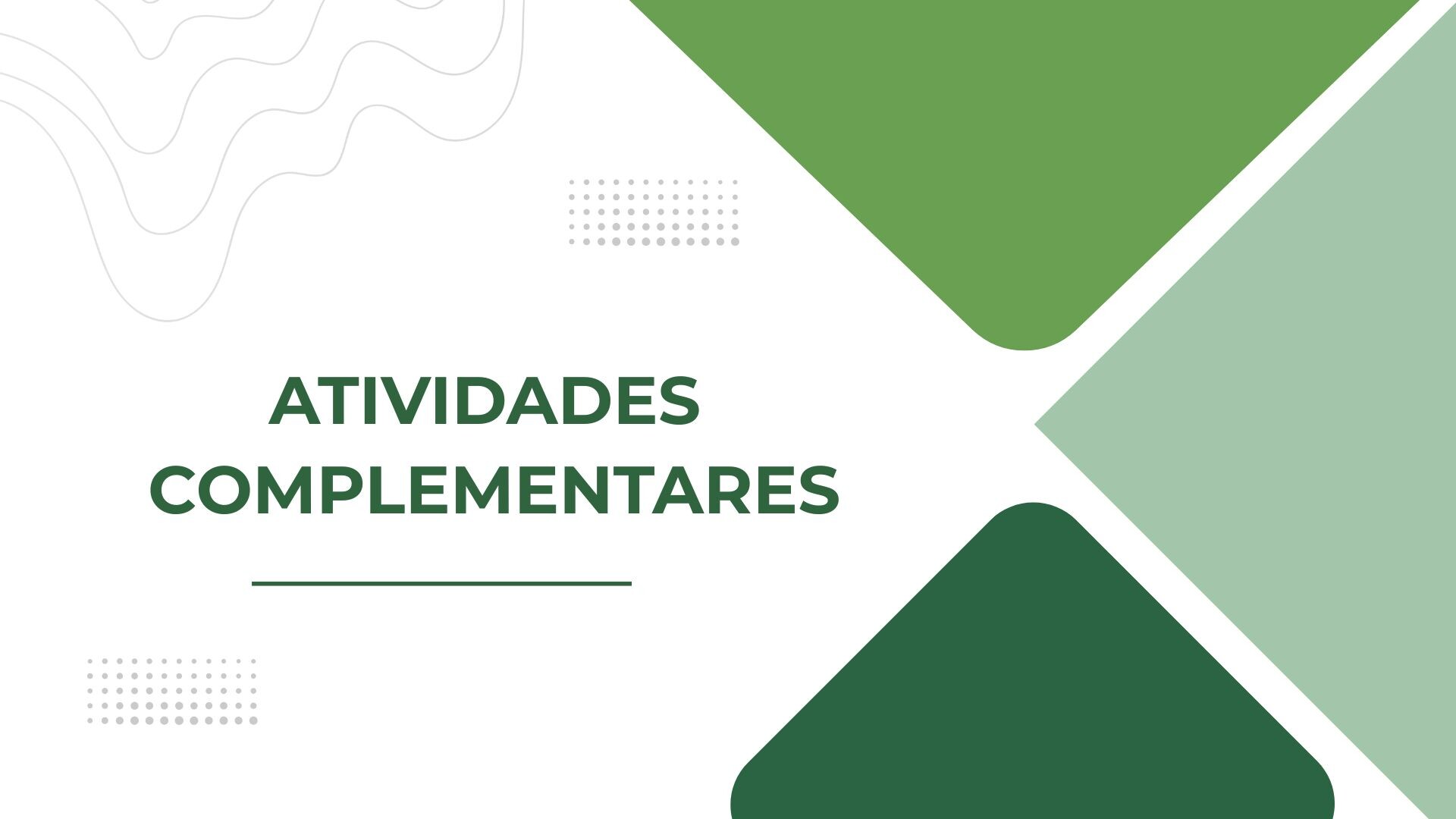 ATIVIDADES 
COMPLEMENTARES