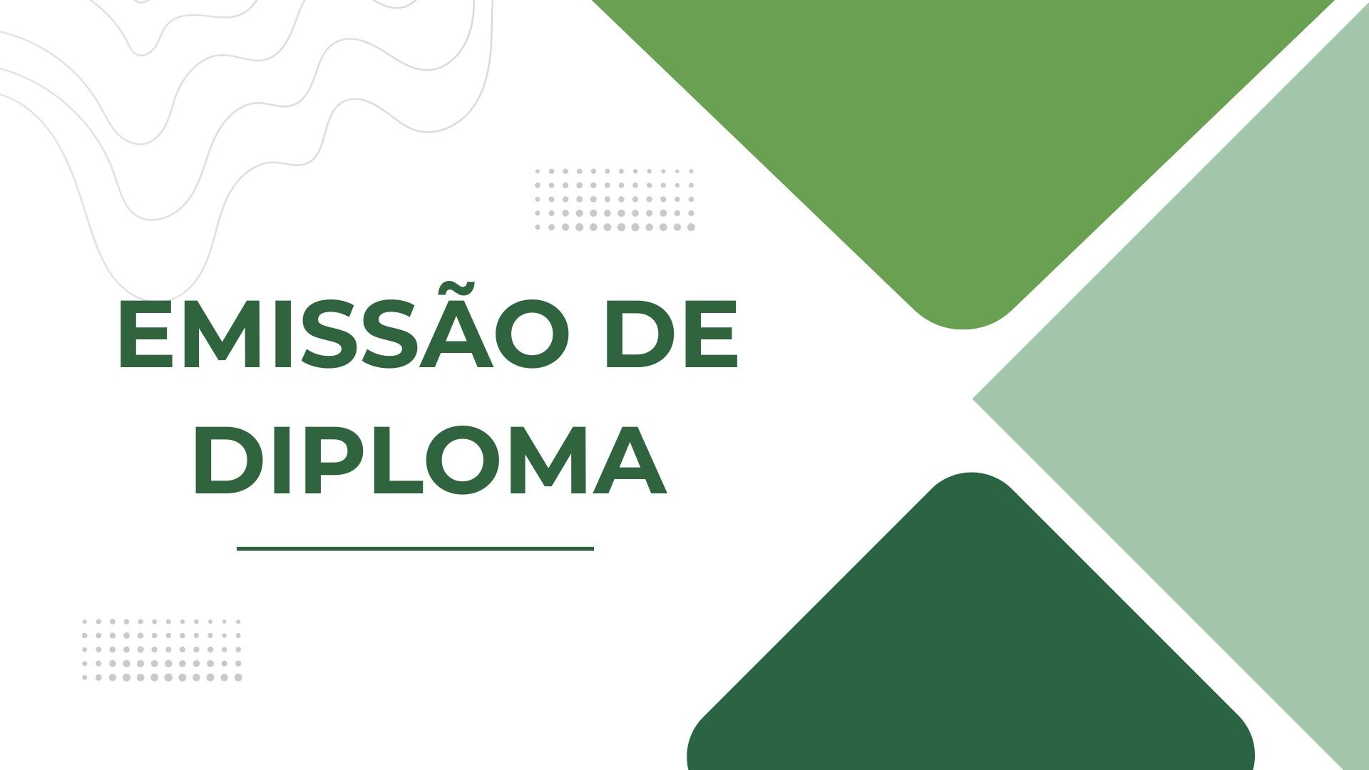 EMISSÃO DE DIPLOMA