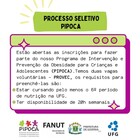 Estão abertas as inscrições para o processo seletivo do Programa de Intervenção e Prevenção da Obesidade para Crianças e Adolescentes (PIPOCA).