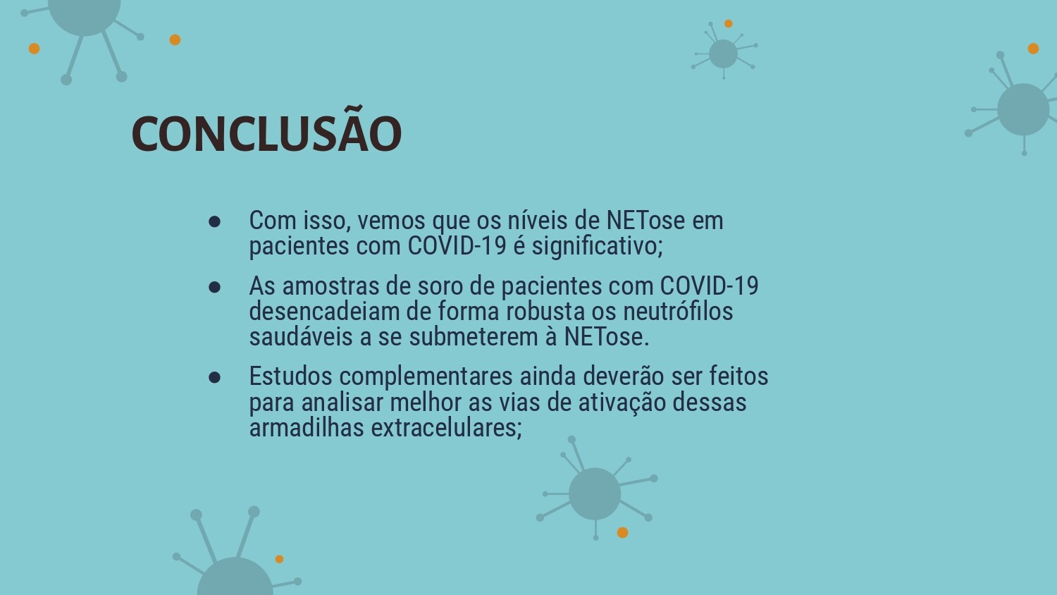 Armadilha extracelular do neutrófilo (NETs) e sua relação com a COVID-19 .9