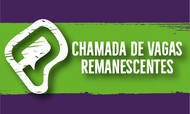CHAMADA de vagas
remanescentes