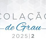  cOLAÇÃO gRAU 2025 2