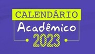 Confira o Calendário Acadêmico 2023