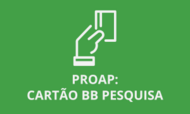 PROAP - Cartão BB Pesquisa
