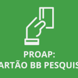 PROAP - Cartão BB Pesquisa