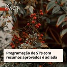 Programação de ST’s com resumos aprovados é adiada