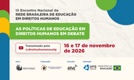 #ParaTodosVerem:Banner informativo sobre fundo de papel amassado branco, com formas circulares coloridas (vermelho, verde, amarelo e azul) nas bordas.   No topo, o título do evento em texto escuro: "III Encontro Nacional da REDE BRASILEIRA DE EDUCAÇÃO EM DIREITOS HUMANOS", seguido pelo tema numa caixa verde com letras brancas: "AS POLÍTICAS DE EDUCAÇÃO EM DIREITOS HUMANOS EM DEBATE".  