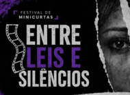 banner-evento-festival-entre-leis-silencios
banner-notiicia-cerimônia-festival-entre-leis-silencio - #ParaTodosVerem Banner horizontal escuro com texturas desgastadas em preto e roxo. À esquerda, ao lado de um ícone de película de cinema, destacam-se os textos "FESTIVAL DE MINICURTAS" e o título principal "ENTRE LEIS E SILÊNCIOS", escrito em letras grandes brancas e roxas. À direita, o olhar sério de uma mulher é revelado através de três fendas que simulam papel rasgado; o centro do rosto está em preto e branco, enquanto a lateral direita é tingida de roxo vibrante e traz o símbolo feminino (♀) desenhado na bochecha. Na base do banner, sobre uma faixa branca transversal, há um ícone de triângulo de alerta seguido da palavra "ATENÇÃO!" em roxo.