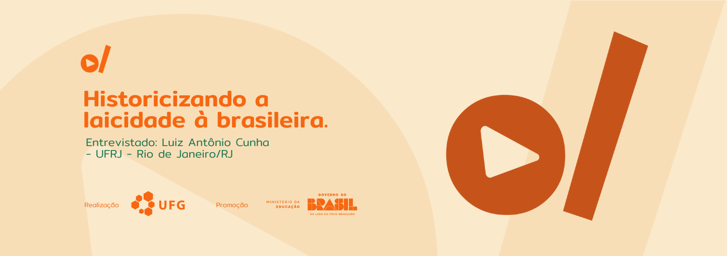Episódio 1.4. Historicizando a laicidade à brasileira. Nara Bueno entrevista  Luiz Antônio Cunha,  professor da Universidade Federal do Rio de Janeiro.