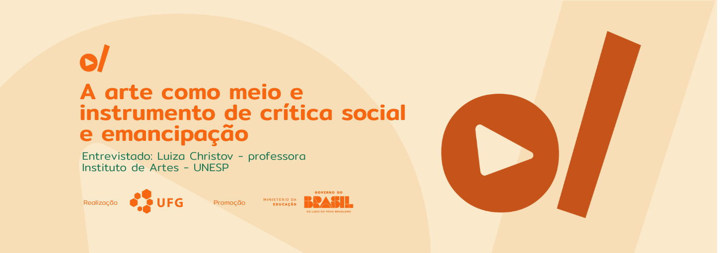 Episódio 2.4 - A arte como meio e instrumento de crítica social e emancipação. Entrevistada: Luiza Christov - UNESP - São Paulo/SP.
