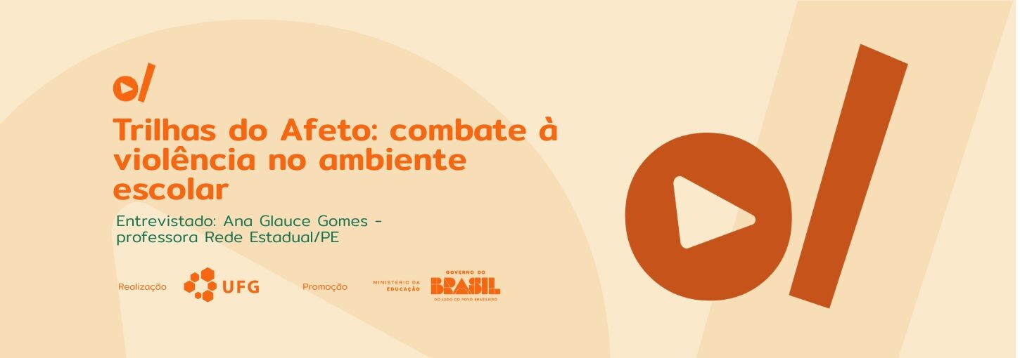 Entrevista com Ana Glauce Gomes, professora da Rede Estadual de Pernambuco no município de Salgueiro/PE, sobre o projeto Dialogando: Trilhas do Afeto.