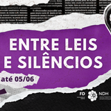 banner_noticia_festival_entre_leis_e_silencios
#ParaTodosVerem: Arte gráfica em estilo colagem com fundo em tons de roxo, preto e branco. No centro, em destaque, o título “Entre Leis e Silêncios”. À esquerda, aparece o texto “Inscrições até 05/06”. A composição inclui elementos visuais como recortes de jornal, um megafone no canto inferior esquerdo e uma boca aberta no canto superior direito, simbolizando denúncia e expressão. Na parte inferior, estão os logotipos da Faculdade de Direito (FD), do NDH e da UFG.