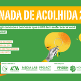 #ParaTodosVerem
Banner horizontal com fundo verde. No topo, sobre uma larga faixa amarela, está o título "JORNADA DE ACOLHIDA 2026". Logo abaixo, em caixas com fundo branco, a frase: "Venha interagir conosco e conhecer que a UFG tem a oferecer a você e a sua pesquisa!".
À esquerda, estão as informações do evento: Data e Horário: 07 de abril de 2026, das 14h às 21h. Local: Auditório da Faculdade de Artes Visuais da UFG.
À direita, há ilustrações em estilo colagem de duas mãos em preto e branco: uma segura uma lupa sobre um círculo amarelo e a outra segura uma lâmpada acesa perto de um balão de diálogo alaranjado. No canto inferior esquerdo, desponta a ponta de uma estrela laranja.
No rodapé, uma faixa branca exibe os logotipos das instituições de apoio científico e realização (UFG, PPGIDH, NDH, Media Lab, PPG ACT e parceiros).