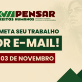 #ParaTodosVerem:

Card informativo sobre fundo creme claro com grafismos geométricos em vermelho-escuro e verde nos cantos e, ao fundo, a imagem em marca-d'água de mulheres indígenas.

No topo, encontra-se a marca do evento: o perfil de uma mulher indígena ao lado do texto "XVII PENSAR DIREITOS HUMANOS: Geopolítica e Direitos Humanos na América Latina".

Ao centro, lê-se em letras maiúsculas em destaque: "SUBMETA SEU TRABALHO" em verde-escuro e "POR E-MAIL!" em letras brancas sobre uma faixa verde-escuro.

Abaixo, destaca-se o prazo numa faixa vermelho-escuro com letras brancas: "ATÉ 03 DE NOVEMBRO".