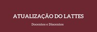 ATUALIZAÇÃO DO LATTES DOCENTES E DISCENTES 2017