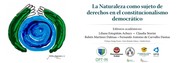  La Naturaleza como sujeto de derechos en el constitucionalismo democrático