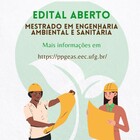 Encontram-se abertas, no período de 10/03/2022 a 25/03/2022, as inscrições para o Processo Seletivo do Programa de Pós-Graduação em Engenharia Ambiental e Sanitária