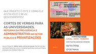 CORTES DE VERBAS PARA
AS UNIVERSIDADES,
REFORMA DA PREVIDÊNCIA E
ADMINISTRATIVA NO SETOR
PÚBLICO E PRIVATIZAÇÕES CORTES DE VERBAS PARA
AS UNIVERSIDADES,
REFORMA DA PREVIDÊNCIA E
ADMINISTRATIVA NO SETOR
PÚBLICO E PRIVATIZAÇÕES