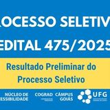 Resultdo Preliminar Edital 475_2025