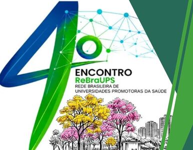 Faculdade de Medicina receberá o IV Encontro Nacional da Rede Brasileira de Universidades Promotoras de Saúde, de 25 a 27 de Agosto