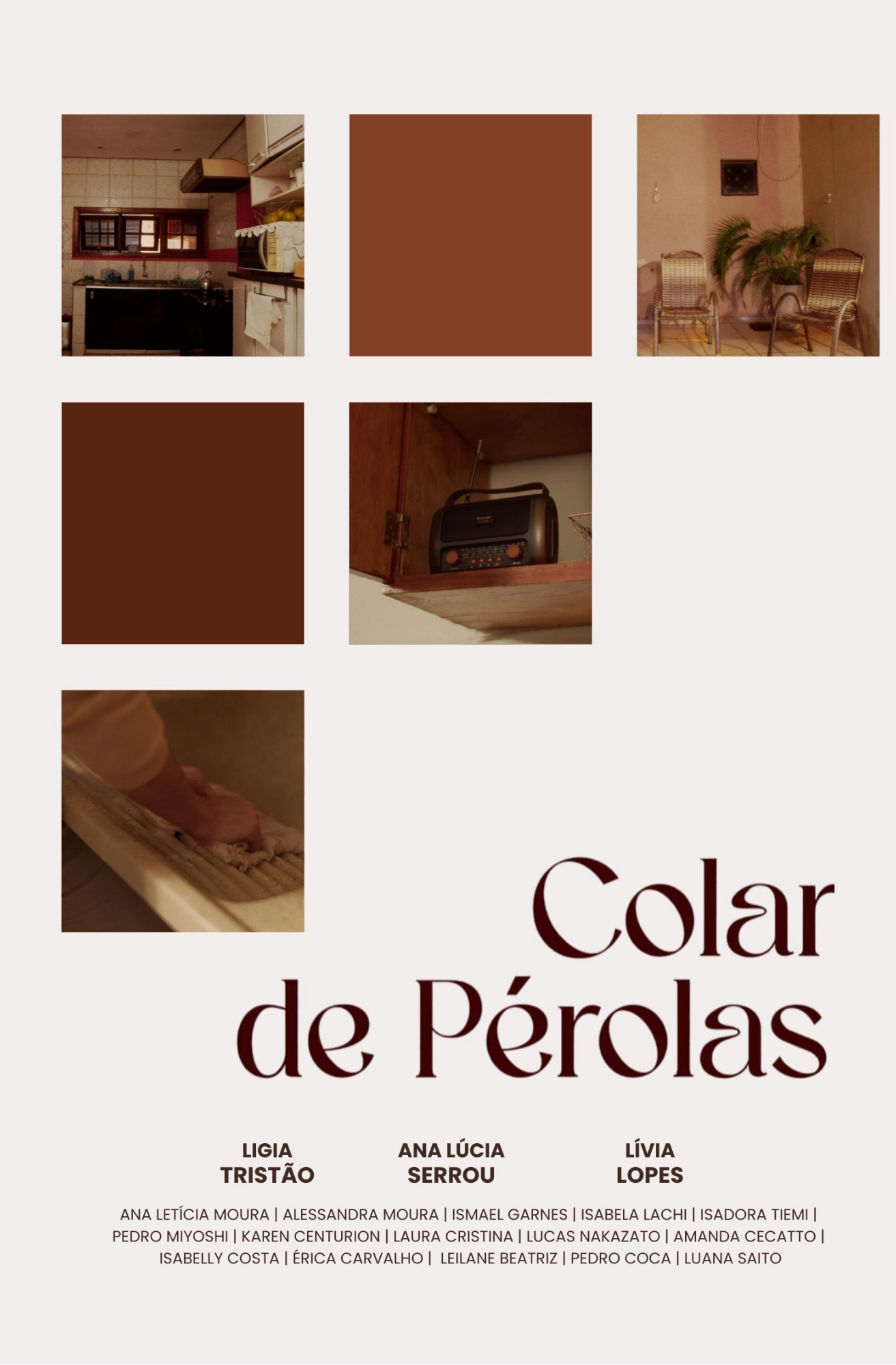 Cartaz do filme “Colar de Pérolas”, com fundo claro e composição em grade. Há pequenas fotografias de ambientes internos, como uma cozinha, cadeiras, planta, rádio sobre prateleira e uma mão sobre tecido. O título aparece em letras grandes na parte inferior direita, seguido dos nomes Ligia Tristão, Ana Lúcia Serrou e Lívia Lopes, além de outros nomes da equipe.