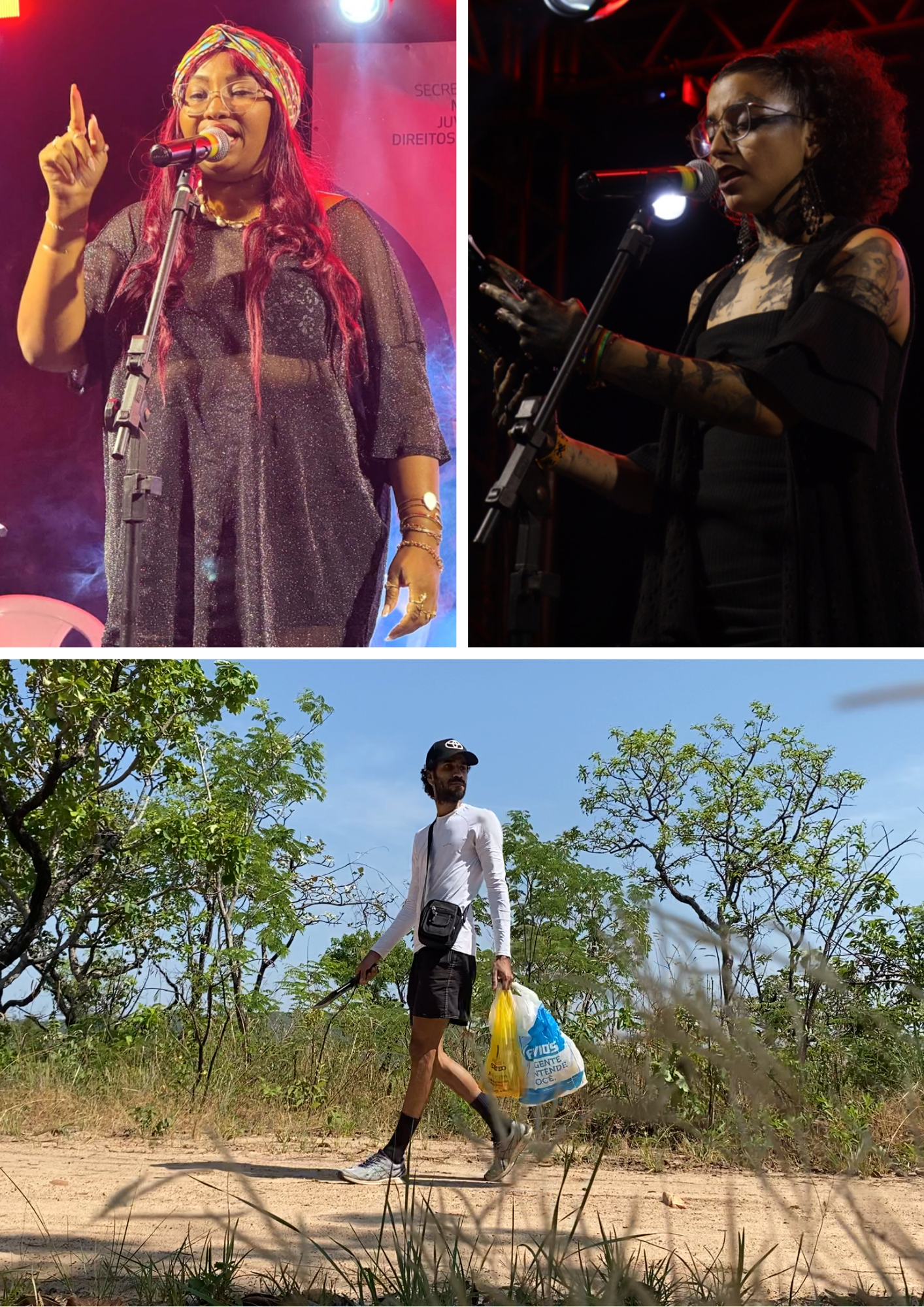 Montagem com três fotografias relacionadas a apresentações artísticas e ações culturais. Na parte superior esquerda, uma mulher canta ao microfone em um palco, usando turbante colorido, óculos e roupa preta brilhante, com uma das mãos levantada em gesto expressivo. Na parte superior direita, outra mulher se apresenta ao microfone em ambiente de palco, segurando um celular ou papel enquanto declama ou canta. Na parte inferior, um homem caminha por uma trilha em área de cerrado, segurando sacolas plásticas.