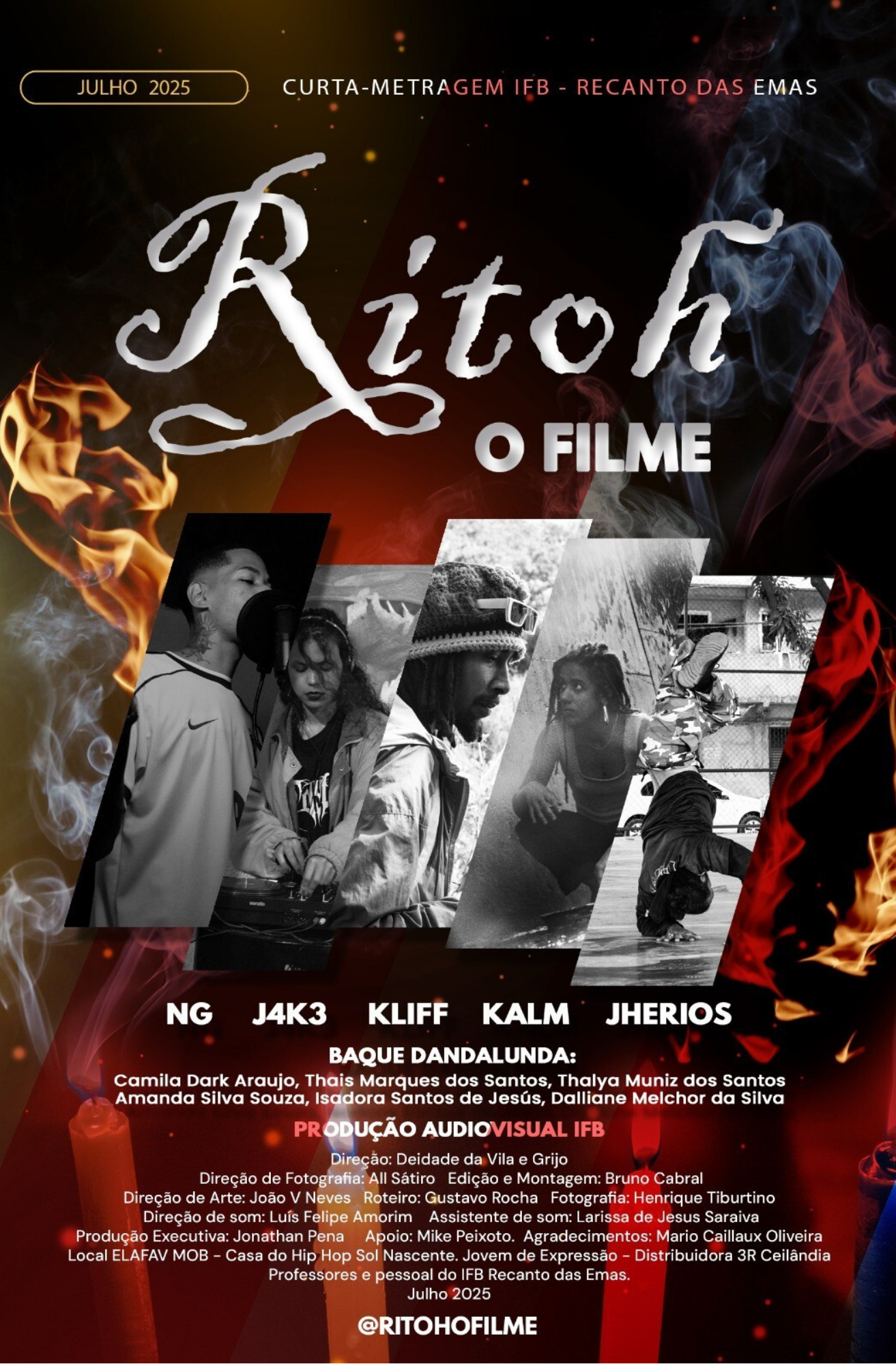 Cartaz do curta-metragem “Ritoh: O Filme”, com fundo escuro, efeitos de fumaça e fogo nas laterais. Ao centro, há recortes em preto e branco com imagens de artistas em diferentes cenas de música, dança e performance. O cartaz traz nomes dos participantes, créditos de produção e a indicação “Julho 2025”.