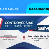Ceti-Saúde Recomenda - Controvérsias em Imunizações