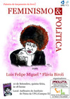 Convite para palestra de lançamento do livro Feminismo e Política de Flávia Biroli e Luis Felipe Miguel.
