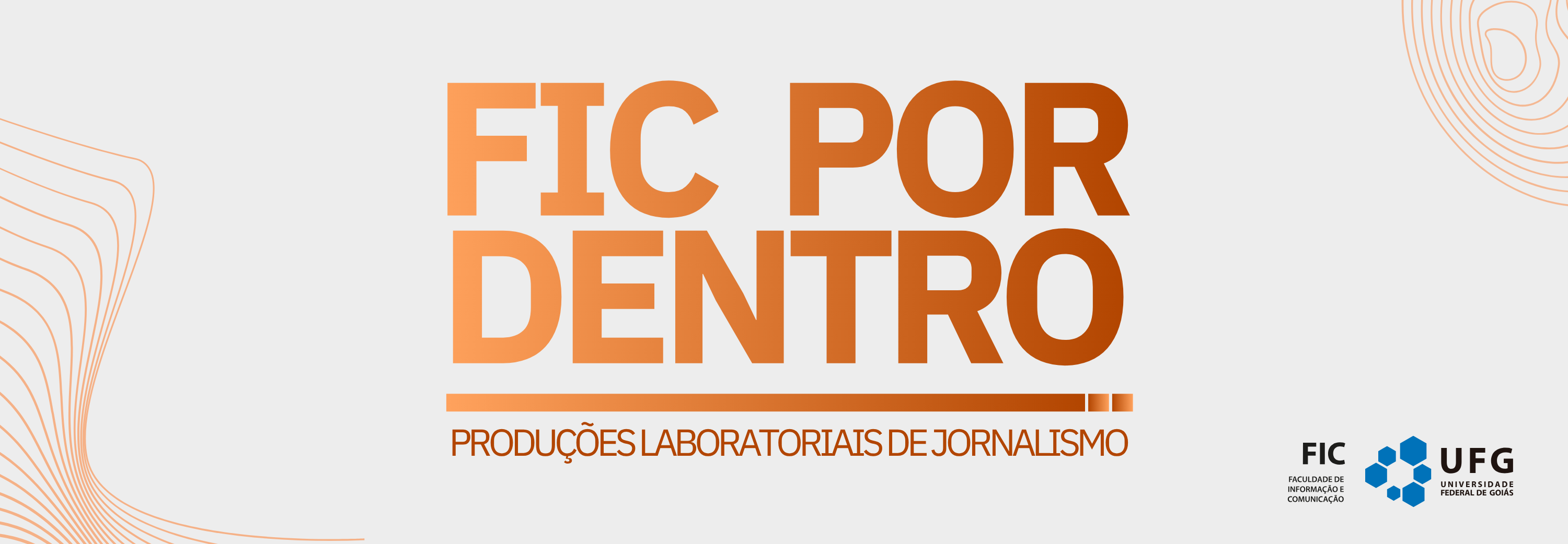 Banner de capa Fic por Dentro. Texto indica: "produções laboratoriais de jornalismo"