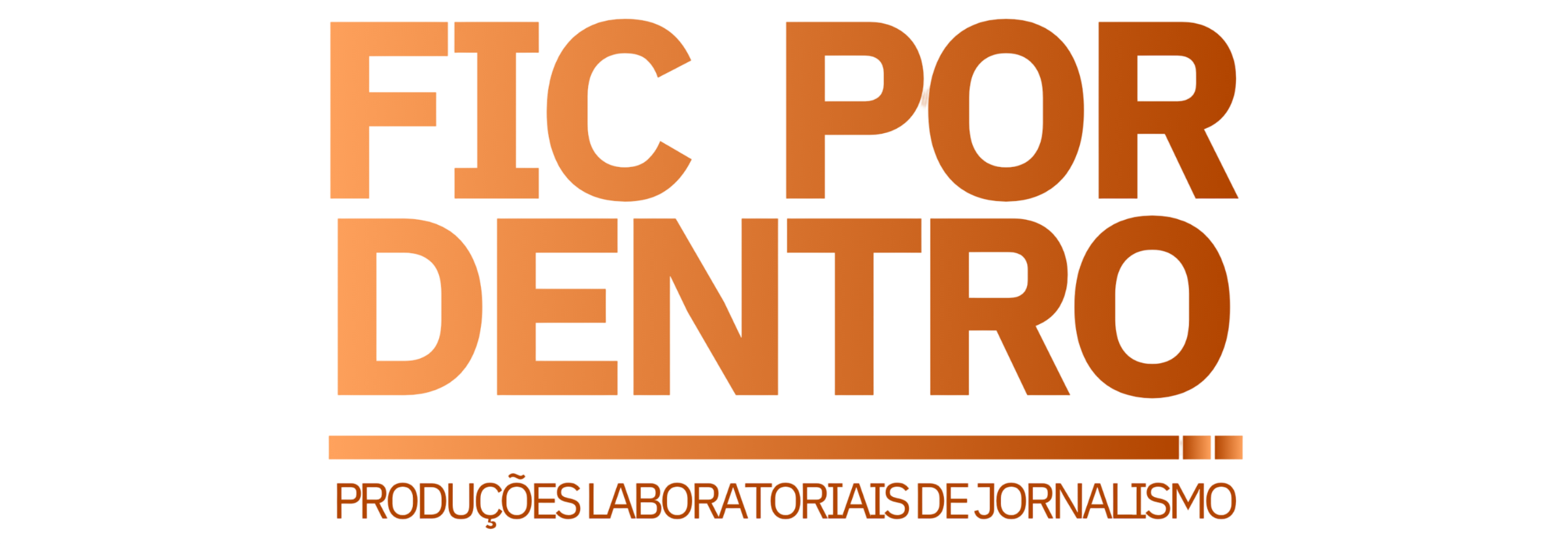 FIC por Dentro. Produções laboratoriais de jornalismo.
