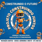 PROJETO DE EXTENSÃO CONSTRUINDO JUNTOS 2026!
