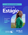 Oportunidade de estágio SLC Agrícola