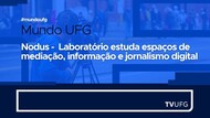 Imagem mostra informações de entrevista sobre o Nodus na TV UFG
