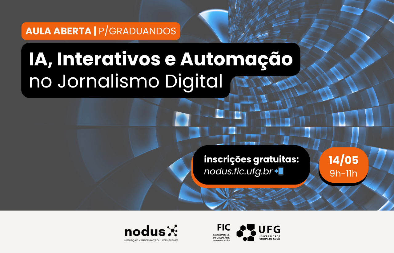 Imagem mostra informações sobre aula aberta com tema IA, Interativos e Automação no jornalismo