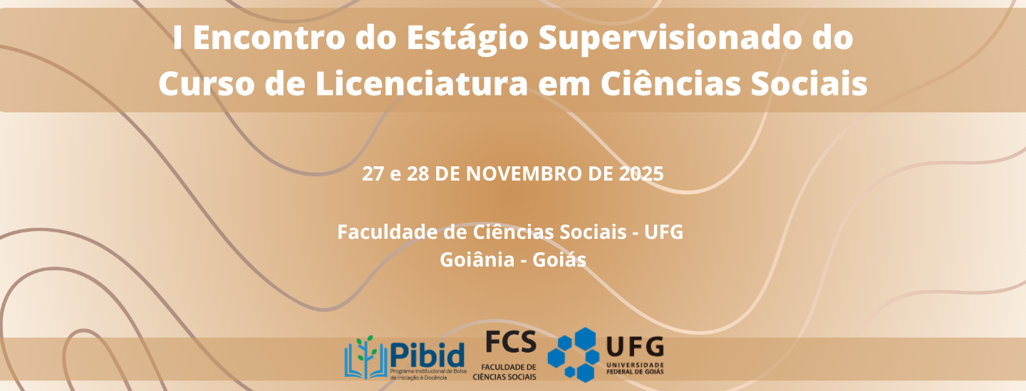 I Encontro do Estágio Supervisionado do Curso de Licenciatura em Ciências Sociais