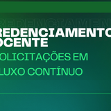 Credenciamento fluxo contínuo