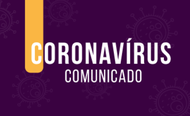 Coronavírus - comunicado Coronavírus - comunicado